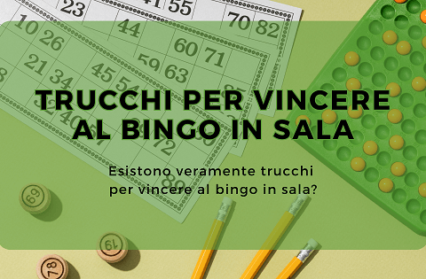 trucchi per vincere al bingo in sala